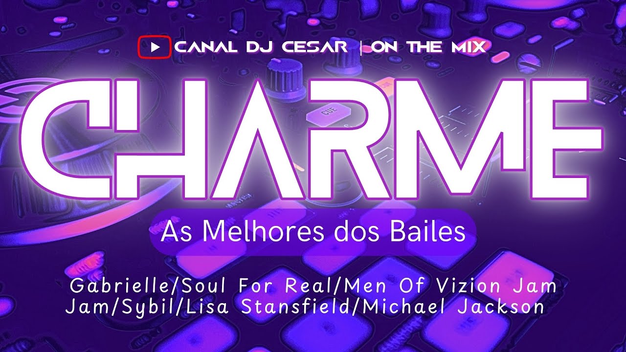 CHARME | As Melhores dos Bailes | Lisa Stansfield, Sybil, Men Of Vizion e Muito Mais!