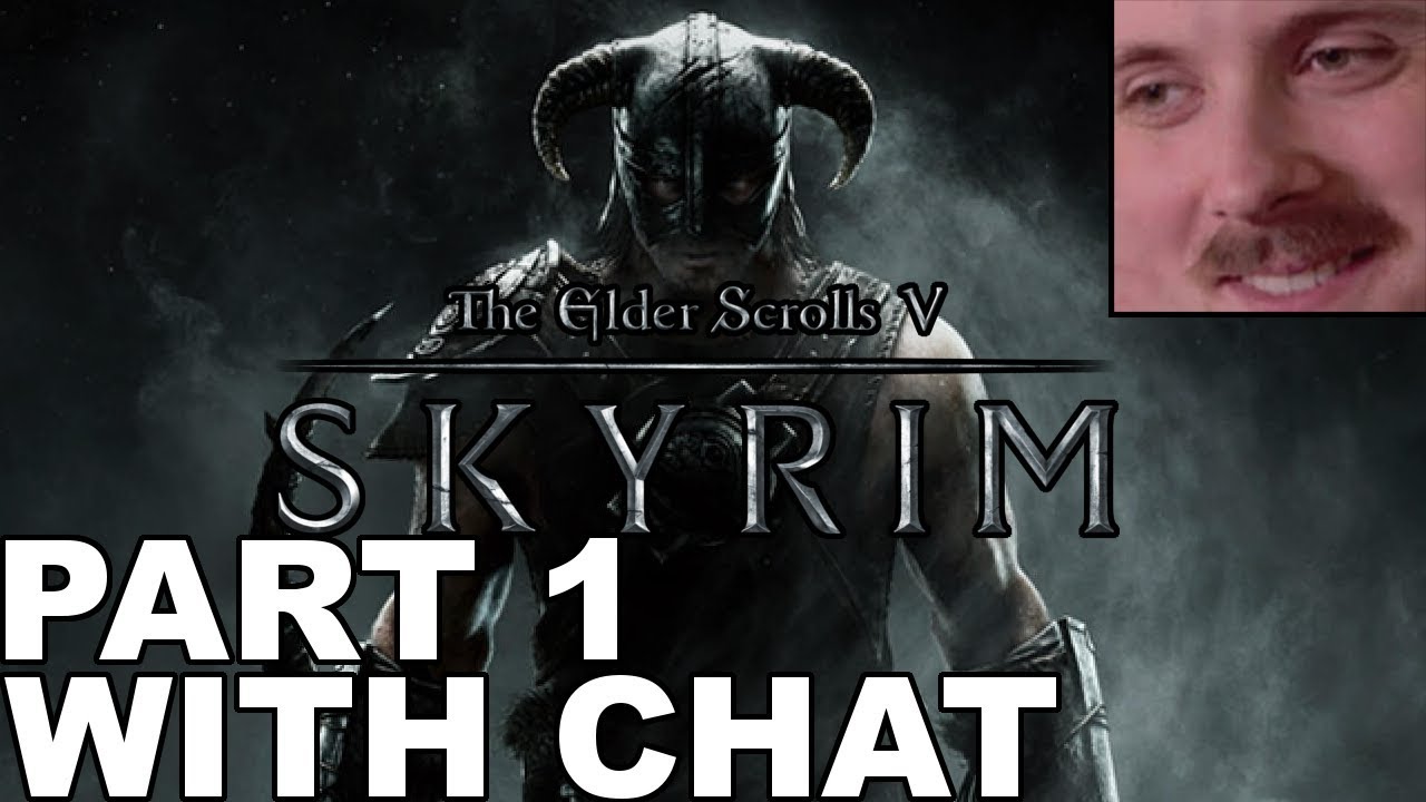 Forsen plays: Skyrim | Part 1 (with chat)
