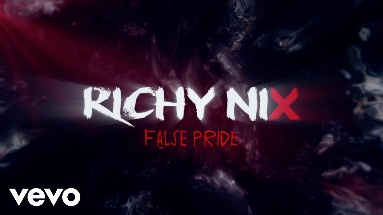Richy Nix - False Pride (Official Lyric Video)