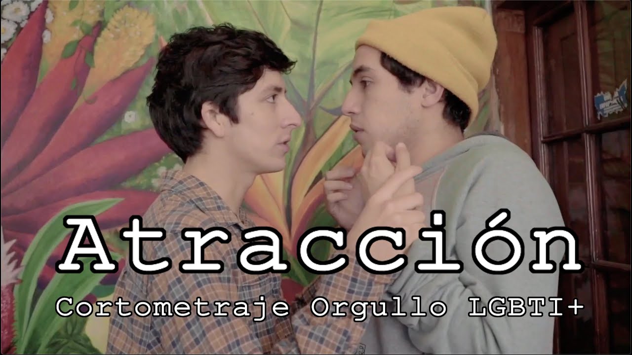 ATRACCIÓN - Cortometraje Gay