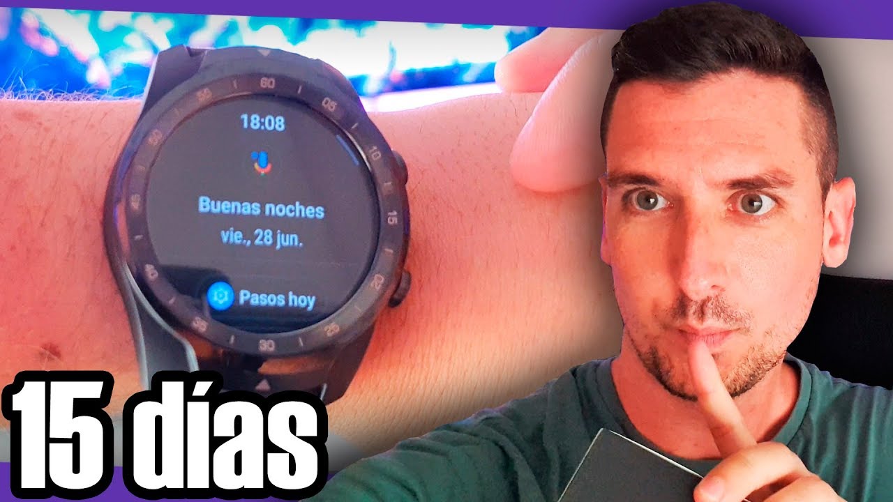 15 días usando un smartwatch con Google Assistant: Ticwatch Pro