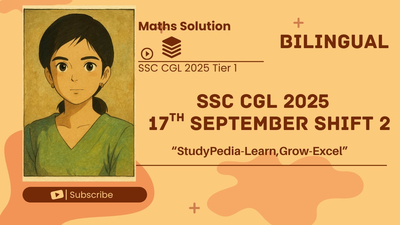 SSC CGL 2025 TIER 1 | 17TH SEPTEMBER 2025 SHIFT 2 | MATHS SECTION SOLUTION BY StudyPedia