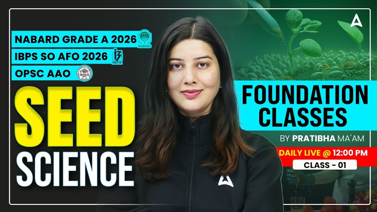 IBPS SO AFO NABARD GRADE A 2026 | SEED SCIENCE FOUNDATION CLASS-1 | BY PRATIBHA MA'AM