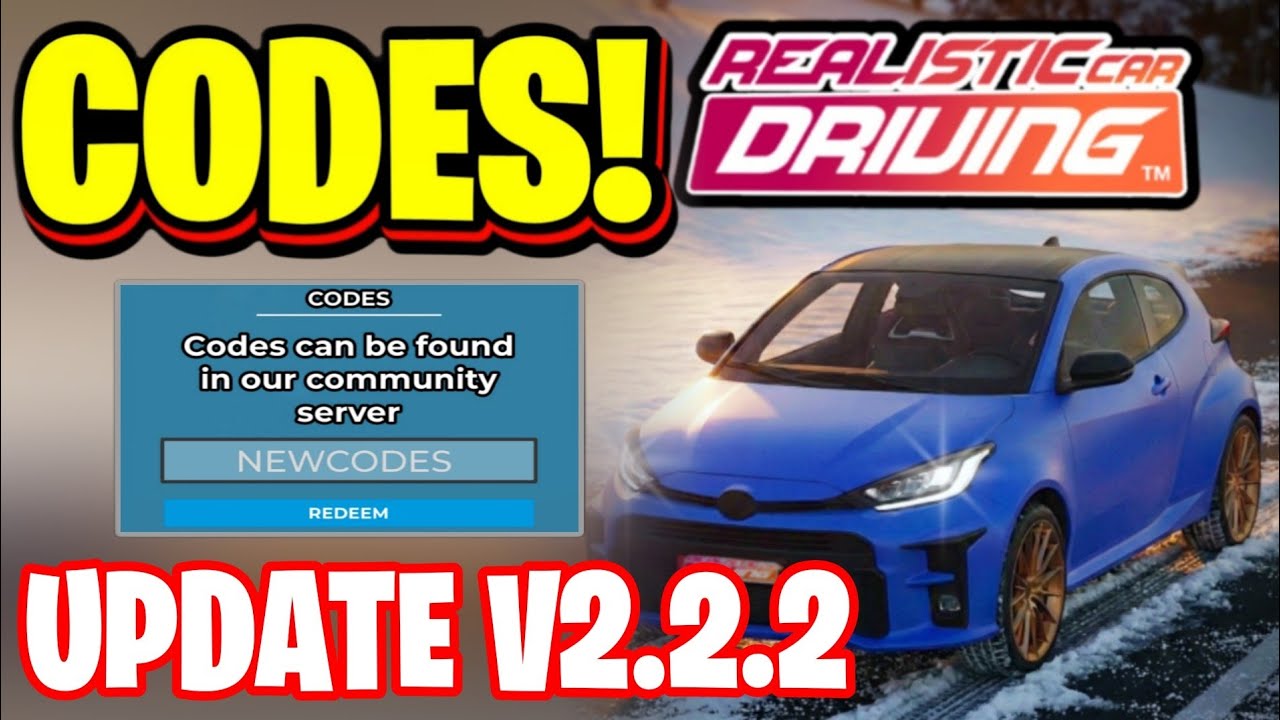 *2026* ALL WORKING UPDATE V2.2.2 CODES FOR REALISTIC CAR DRIVING! REALISTIC CAR DRIVING CODES