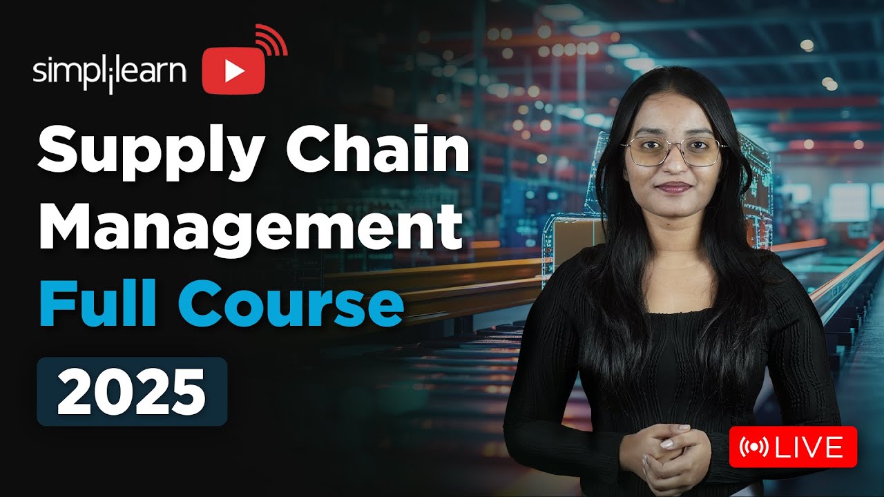 Supply Chain Management Full Course 2026 | Digital Supply Chain Management Course | Simplilearn