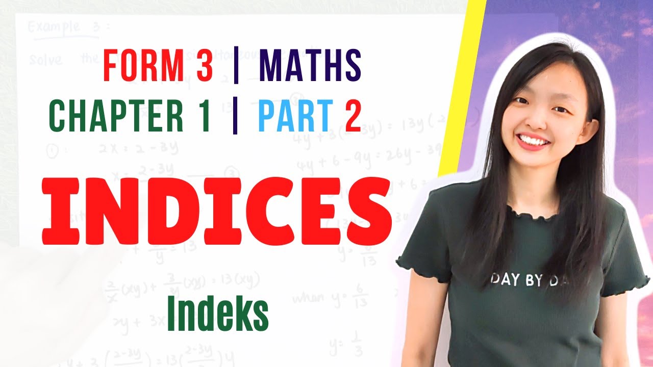 中文讲解 Form 3 Maths Chapter 1 : Indices | Indeks【Part 2】
