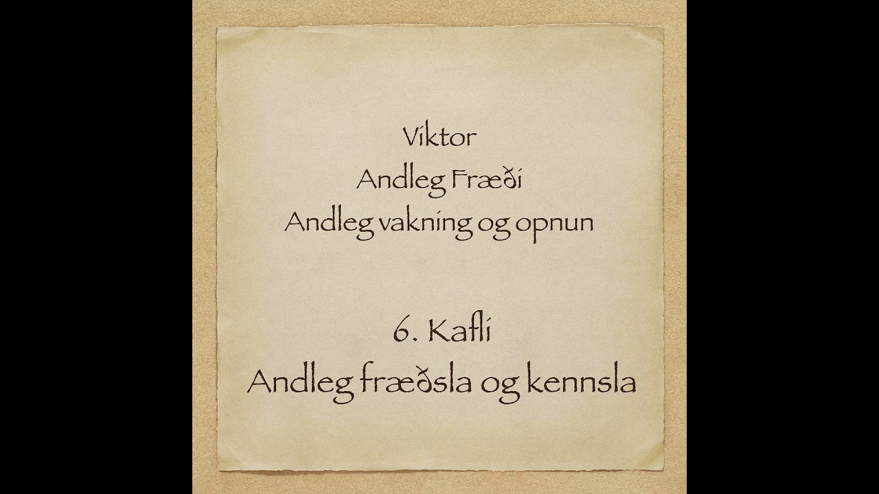 Viktor - Andleg fræði - 6. kafli - Andleg fræðsla og kennsla