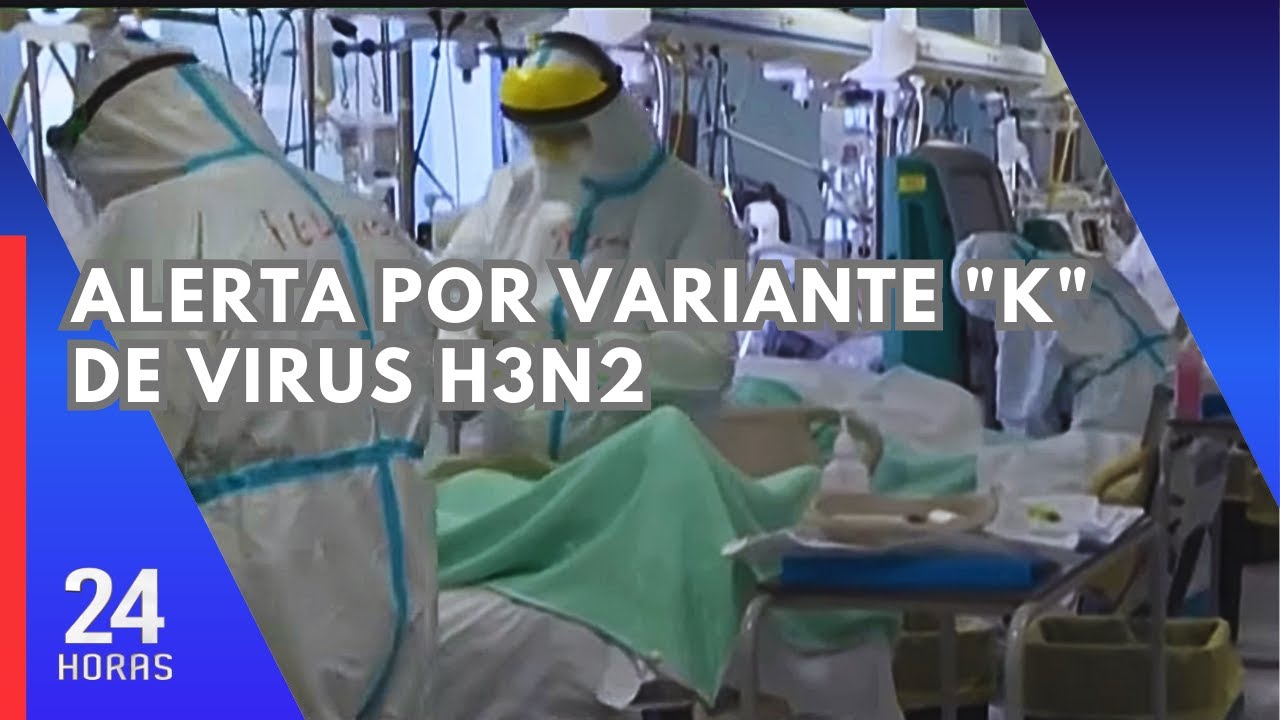 Alerta en Europa por el aumento de casos de la nueva variante &lsquo;K&rsquo; del virus H3N2