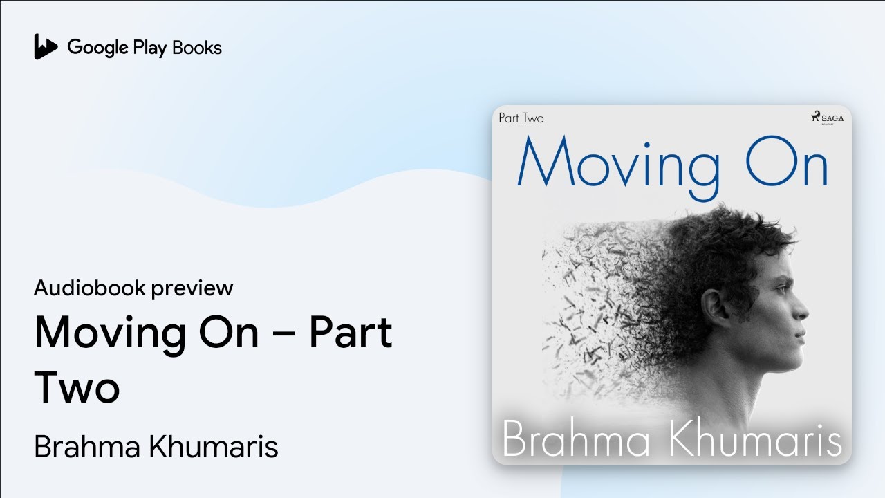 Moving On – Part Two by Brahma Khumaris · Audiobook preview