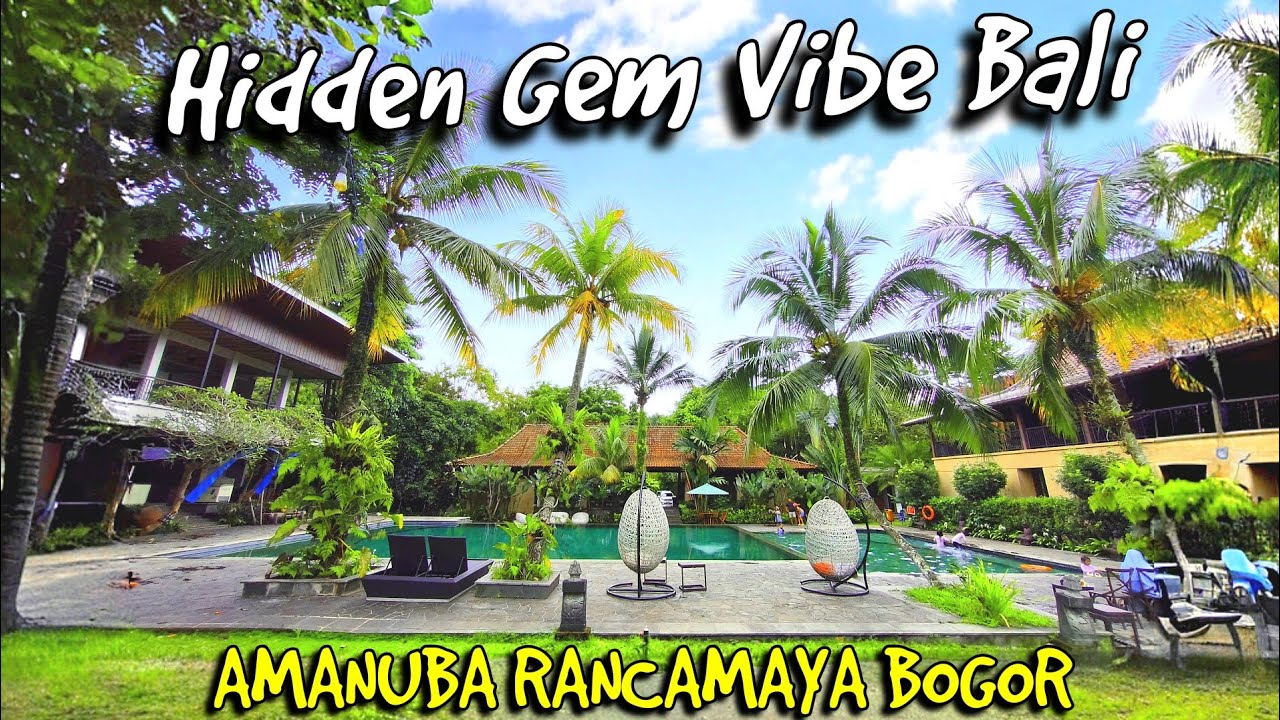 HOTEL RASA BALI DI BOGOR?! REVIEW LENGKAP AMANUBA RANCAMAYA 