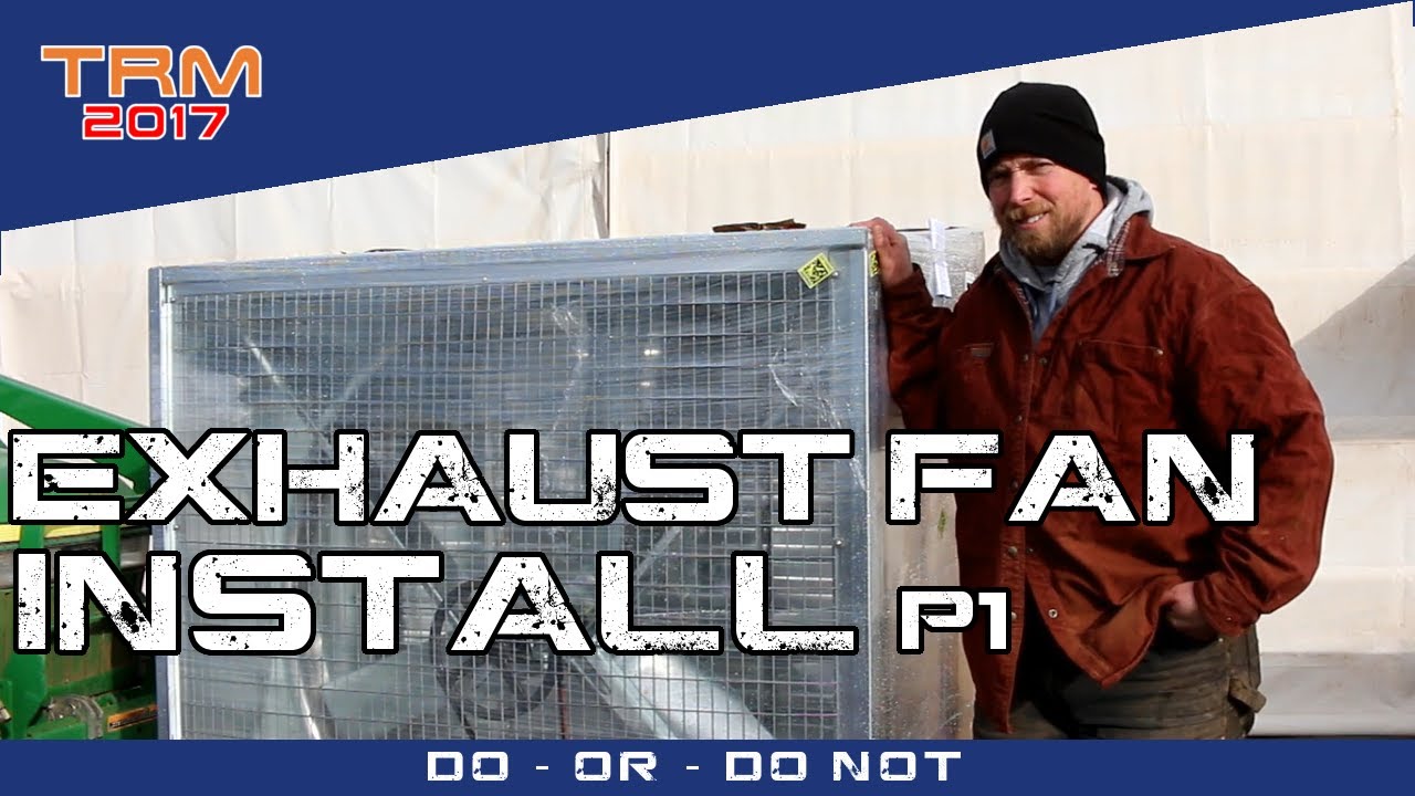 Greenhouse EXHAUST FAN, Install, HOW TO - Part 1
