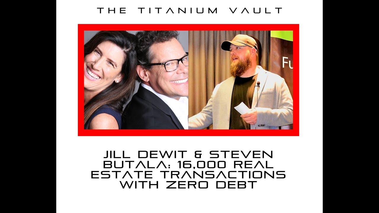 Jill DeWit & Steven Butala: 16,000 Real Estate Transaction with Zero Debt