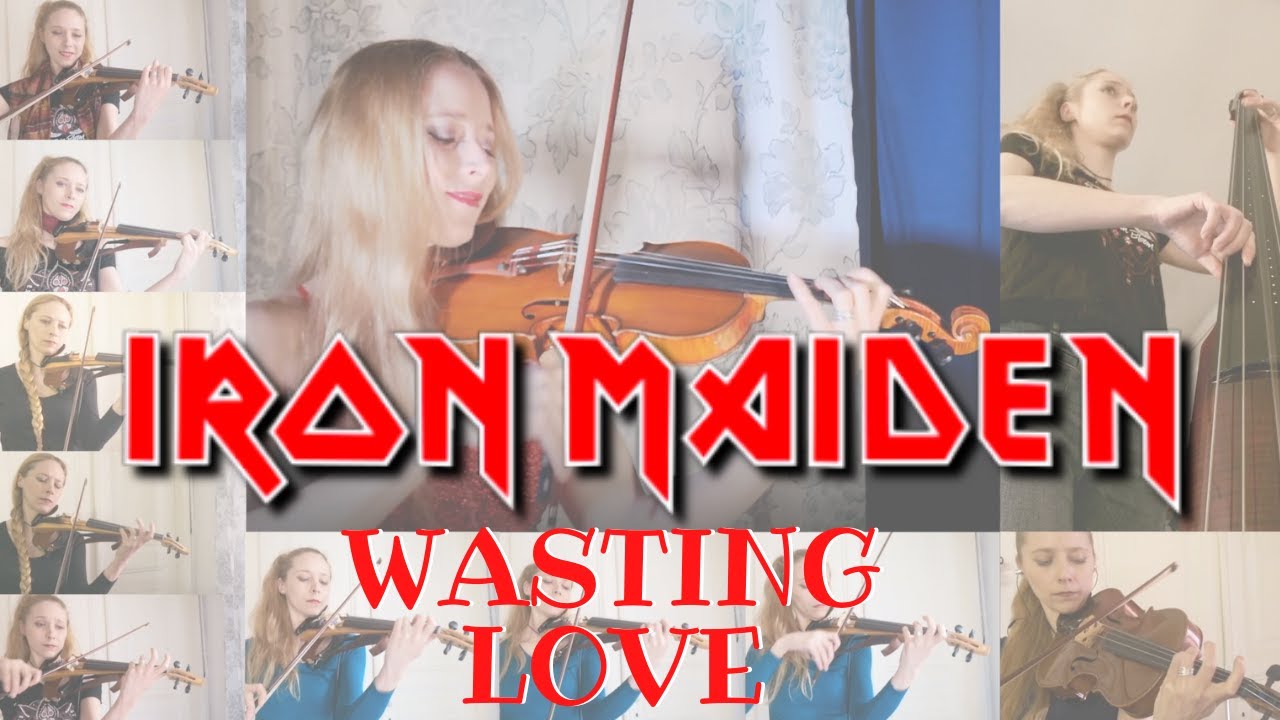 Wasting Love - Iron Maiden - VIOLIN COVER