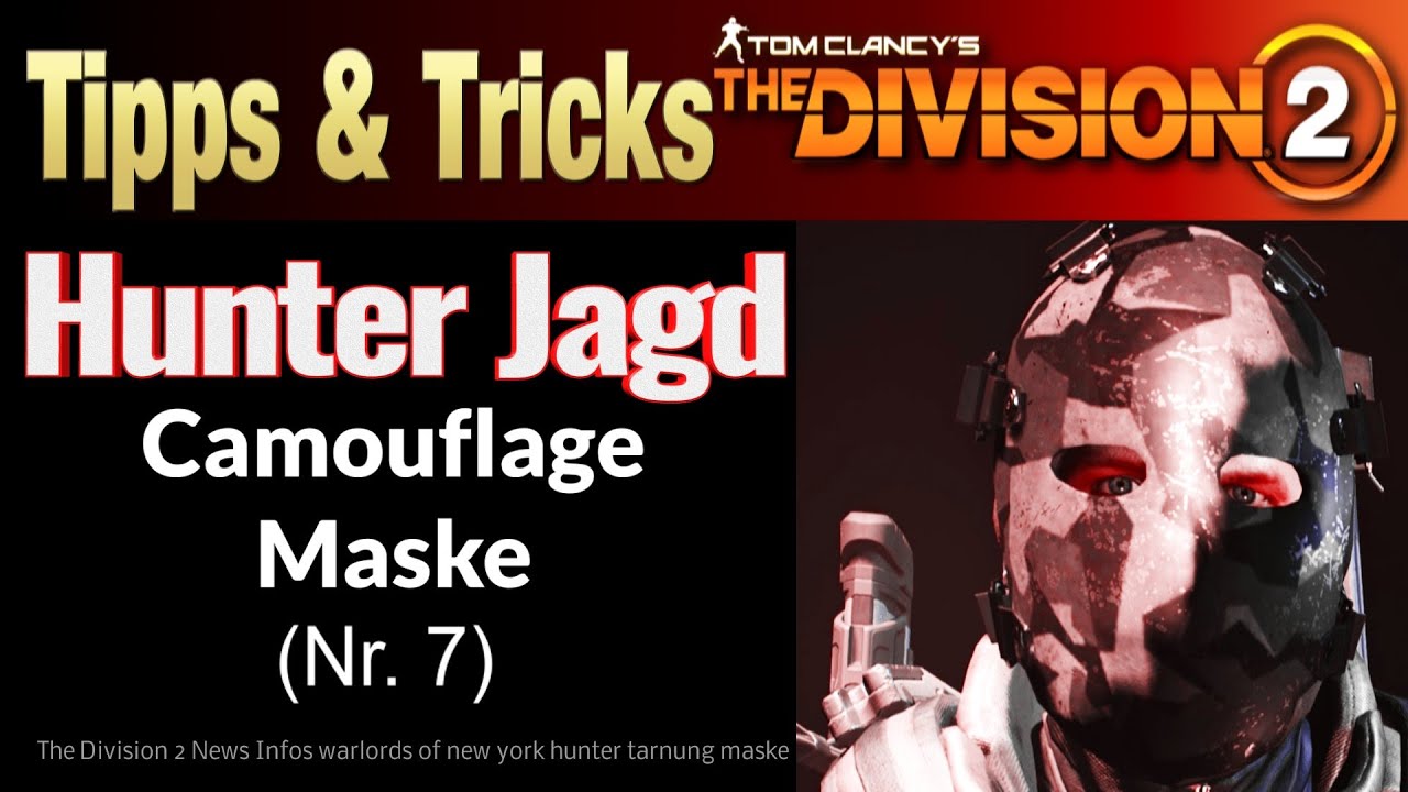 The Division 2 Warlords of New York - Hunter Maske Camo / Tarnung - Lösung Deutsch - exitX