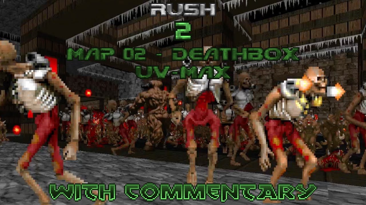 (Doom II) Rush 2: Map 02 - Deathbox (UV-Max) [w/ Commentary]