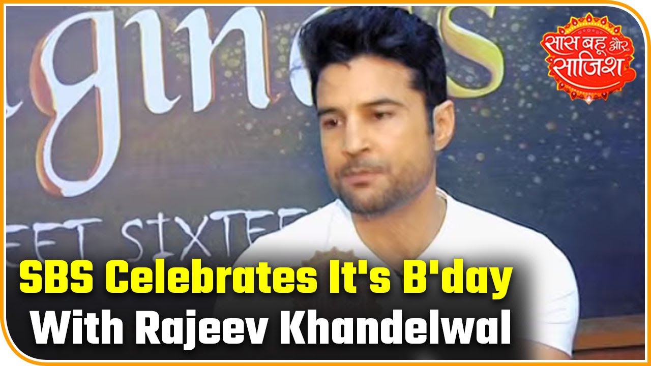 SBS Celebrates It's 15th Birthday With Rajeev Khandelwal | Saas Bahu Aur Saazish