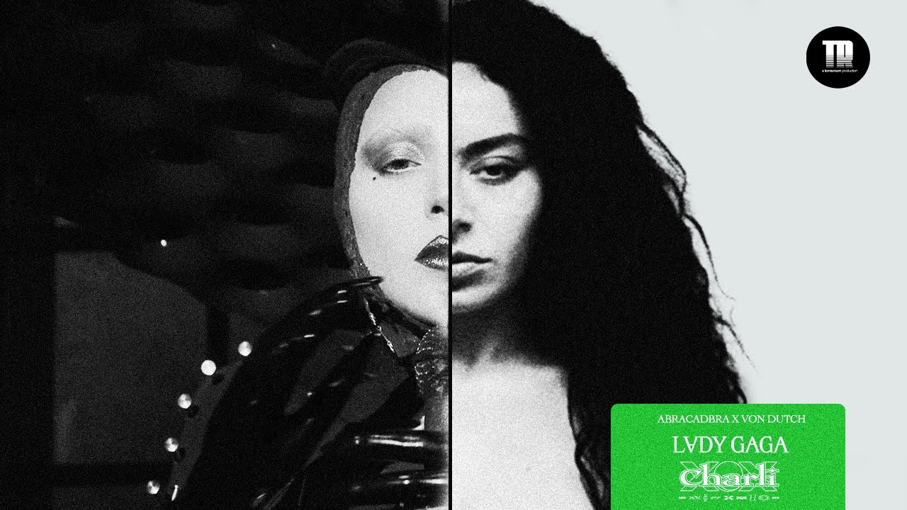 Lady Gaga, Charli xcx - Abracadabra x Von Dutch (Mashup)