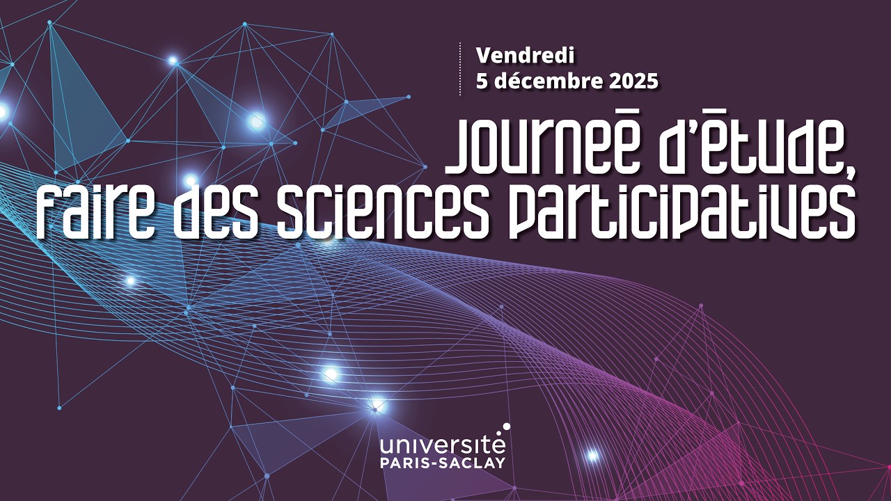 Journée d'étude « Faire des sciences participatives » Partie 2