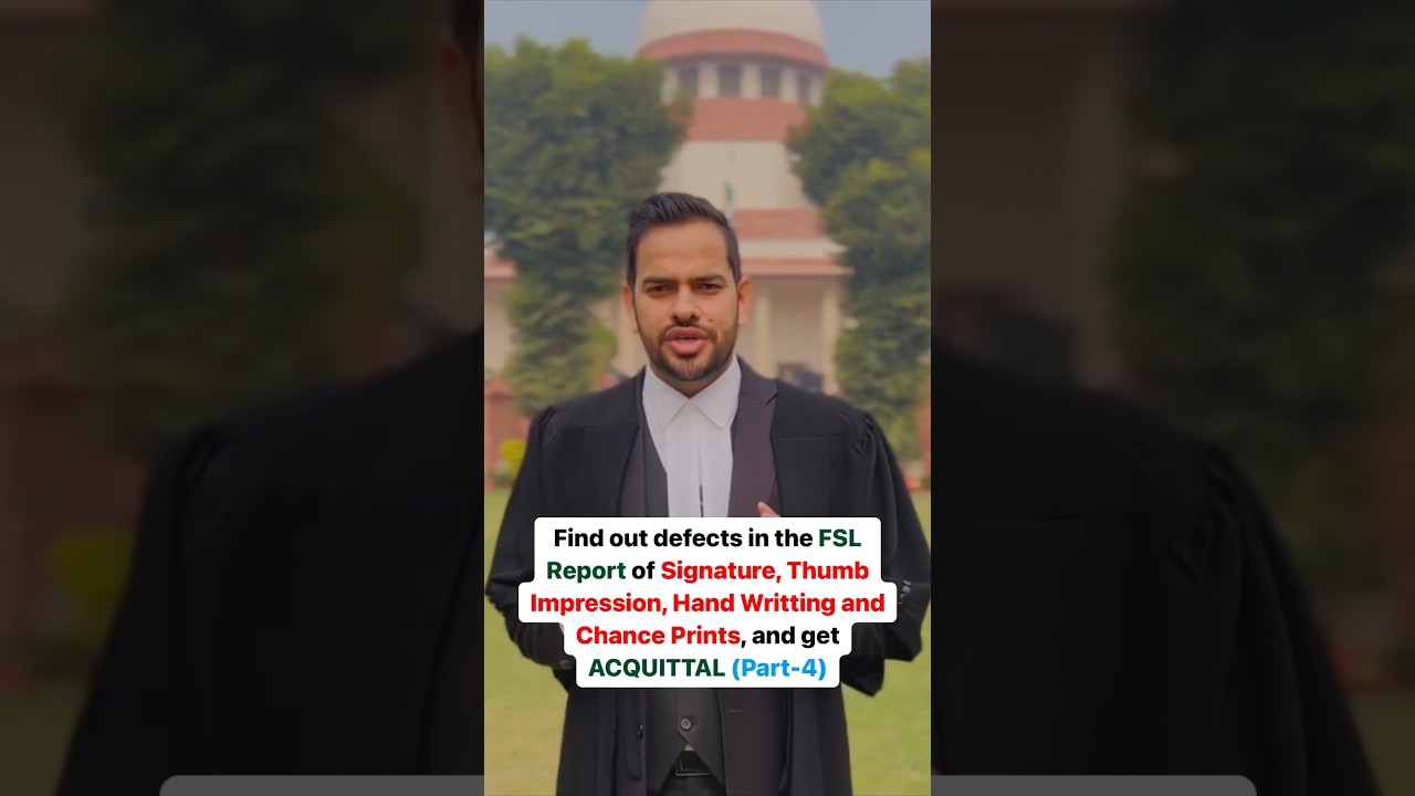 Find defects in FSL of handwriting, thumb impression, signature, Chance prints, and get acquittal