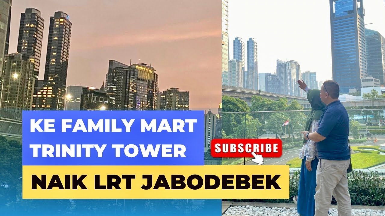 Cara Ke Family Mart Trinity Tower Naik LRT Jabodetabek