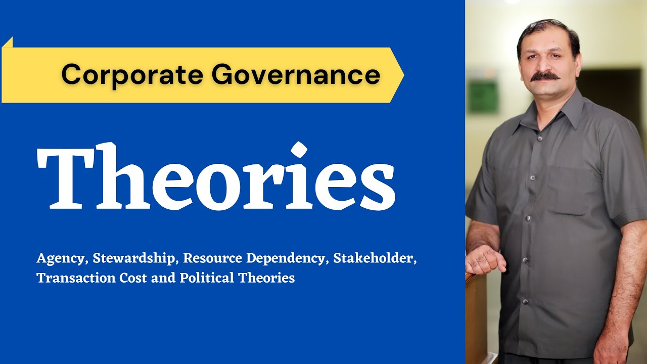 Top 6 Theories of Corporate Governance-Agency-Stewardship-Resource Dependency-BMR