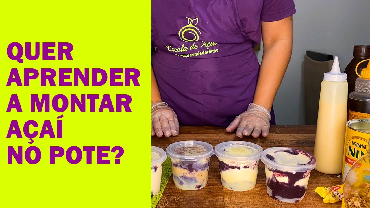 COMO MONTAR AÇAÍ NO POTE