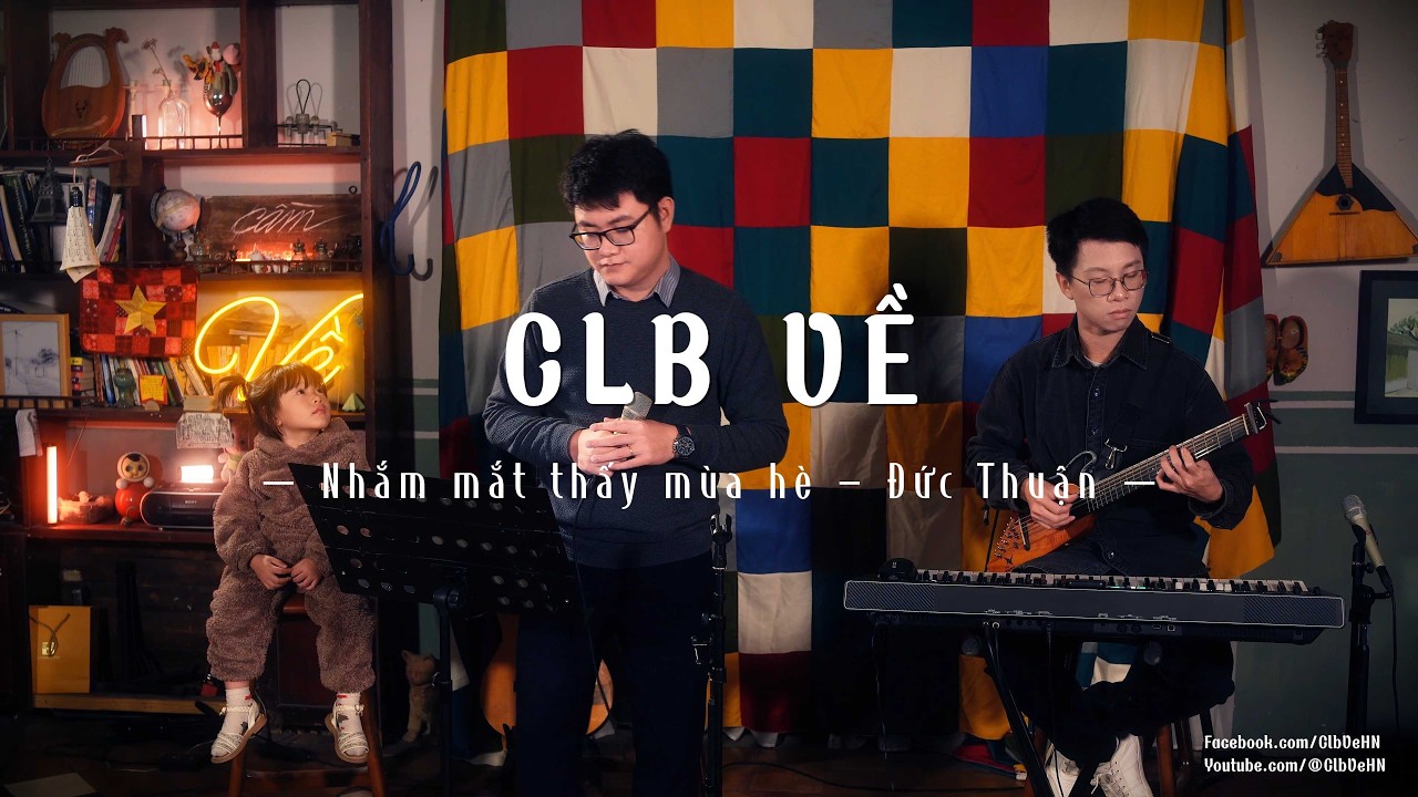 Nhắm mắt thấy mùa hè - Đức Thuận - CLB Về 31/01/2026