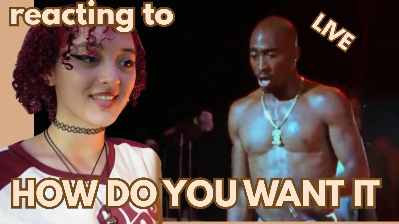 REACTING TO HOW DO YOU WANT IT   | HANNAH'S COMMENTARY | Tupac