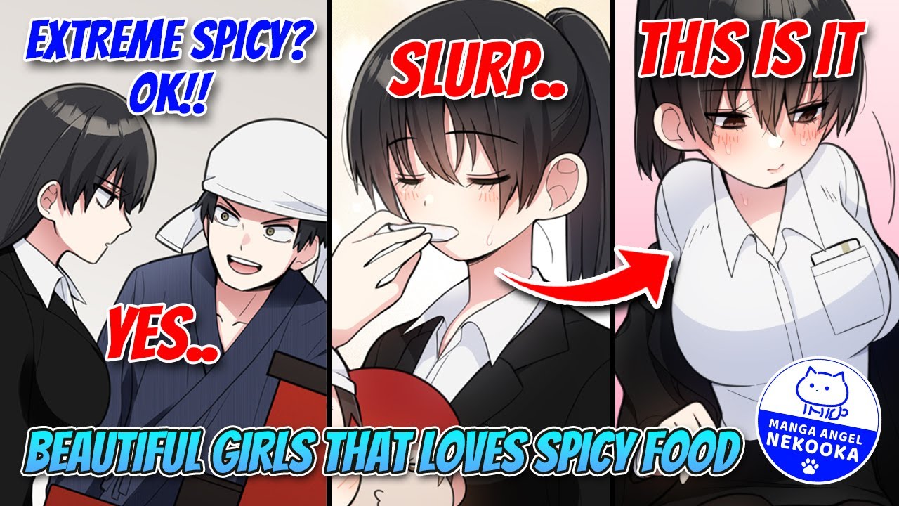 【Manga】A Total Babe Who Eats Extremely Spicy Food Everyday at My Restaurant Wants to Marry Me
