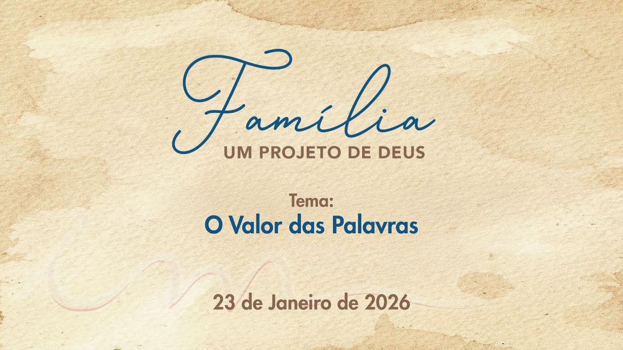 23/01/2026 - [Família um Projeto de Deus] - ICM - 