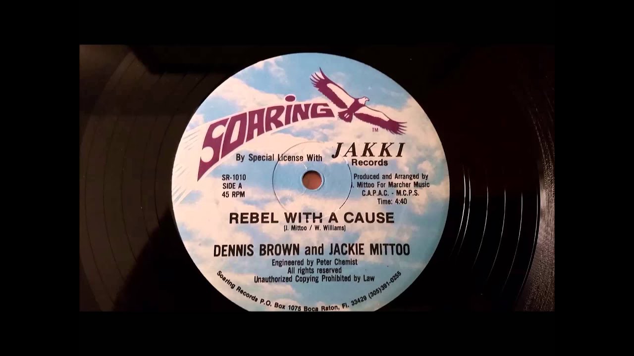 Dennis Brown and Jackie Mittoo - Rebel With A Cause - Soaring 12