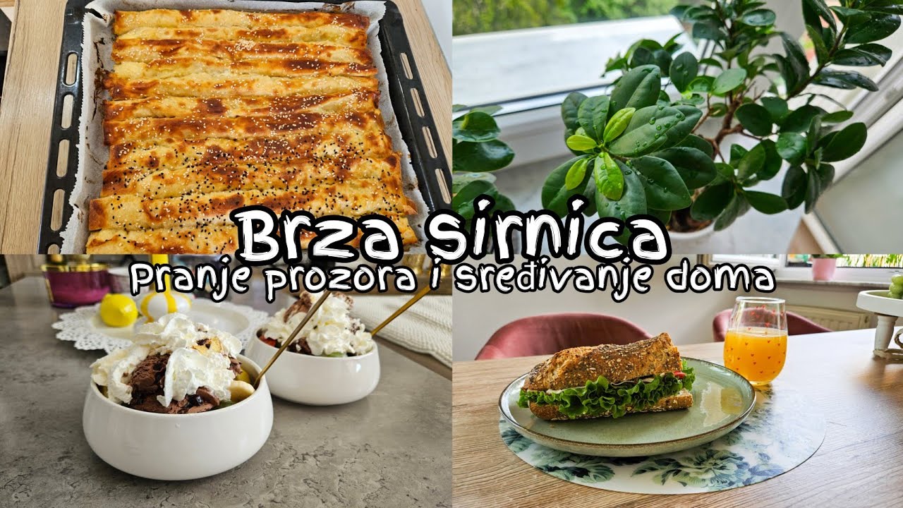 Pranje prozora i sređivanje doma | Brza sirnica za ručak | Voćna salata