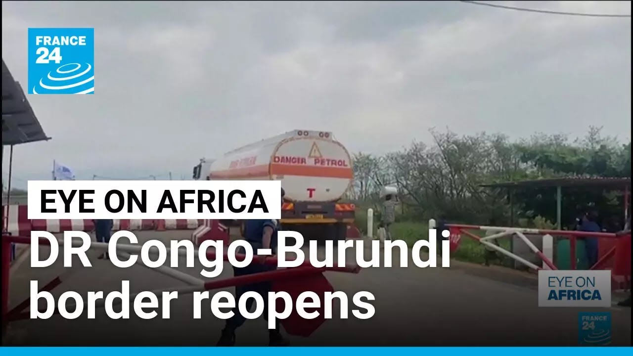 DR Congo-Burundi border reopens • FRANCE 24 English