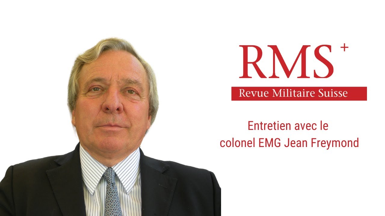 Entretien avec le colonel EMG Jean Freymond