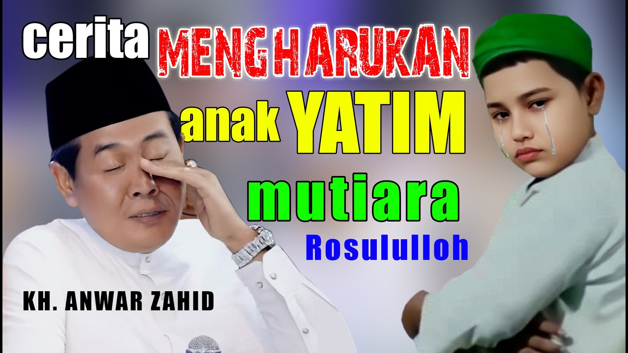 derita anak yatim yang harus membantu ibunya, gading karya surabaya di pengajian kh. anwar zahid