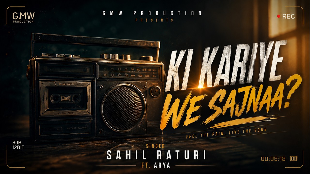 KI KARIYE WE SAJNAA | SAHIL RATURI ft. ARYA | LATEST PUNJABI SONG 2025 