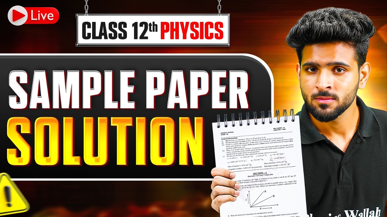 Class 12 Physics Sample Paper 2026 🔥 | Full Detailed Solutions for Board Exams | Akshay Sir