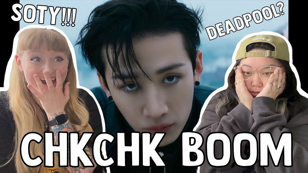 stay besties react to Stray Kids 'CHK CHK BOOM' M/V