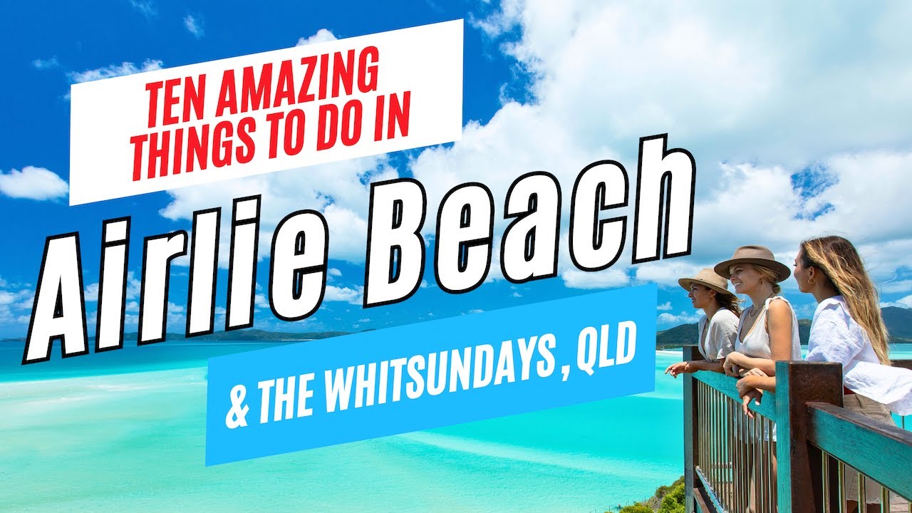 Top 10 Things to Do in AIRLIE BEACH & the WHITSUNDAYS, Australia in 2026 | Airlie Beach Travel Guide
