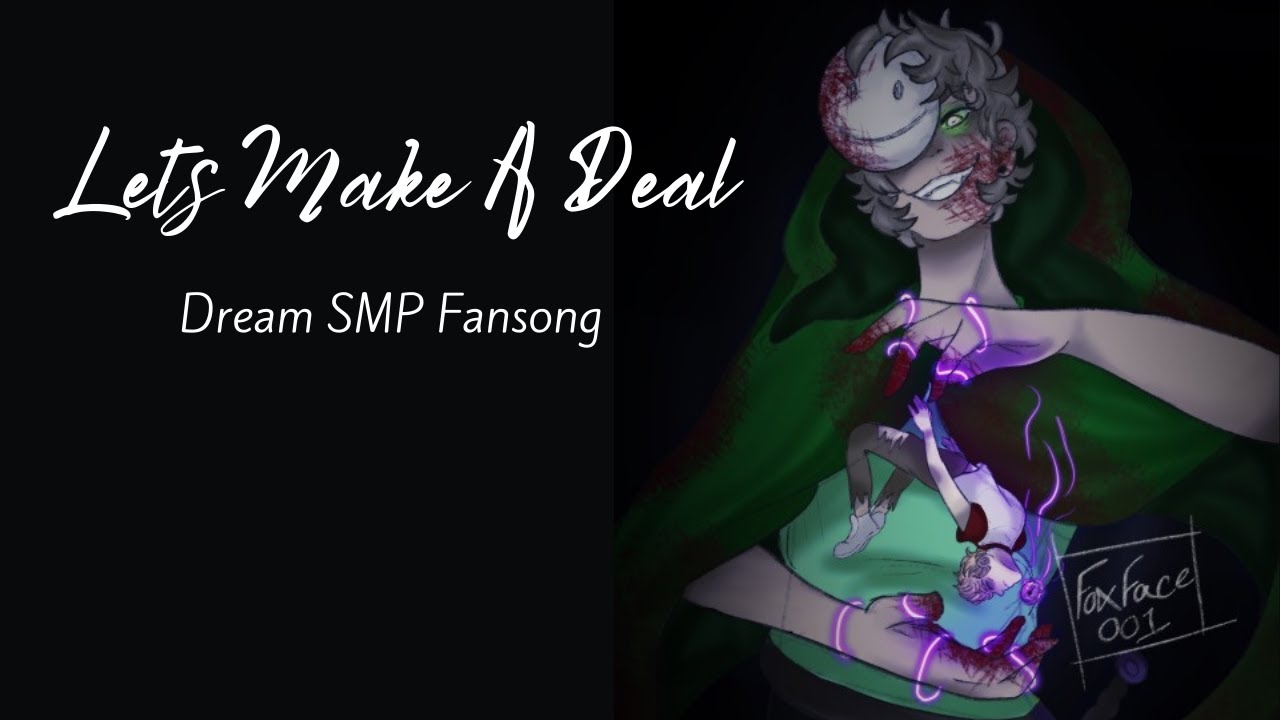 Let's Make A Deal // Dream's Song // A Dream SMP Fansong