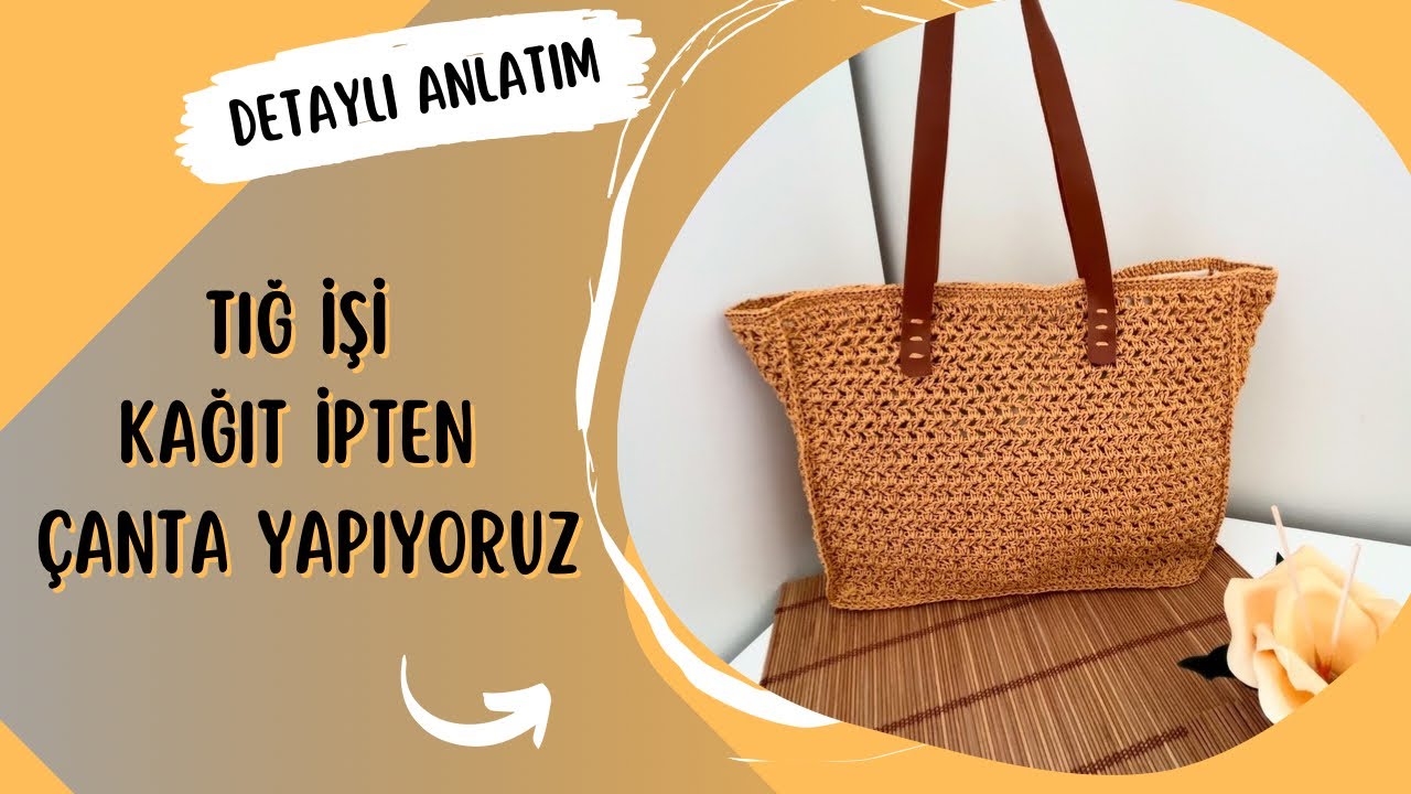 #Tığ İşi Kağıt İpten Büyük Çanta Yapıyoruz👜(DETAYLI ANLATIM) #kağıtipçantamodeli #tığişi #çanta #bag