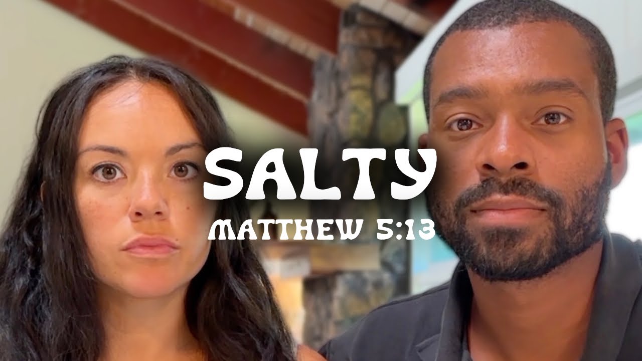 Salty | Alex & Lokelani Wilson | Bible Study