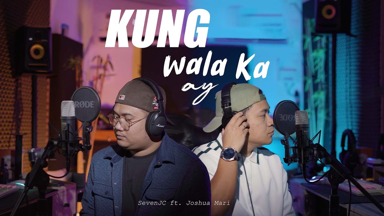 Kung Wala Ka Ay - SevenJC ft. Joshua Mari (Prod By Hiprap Beats)