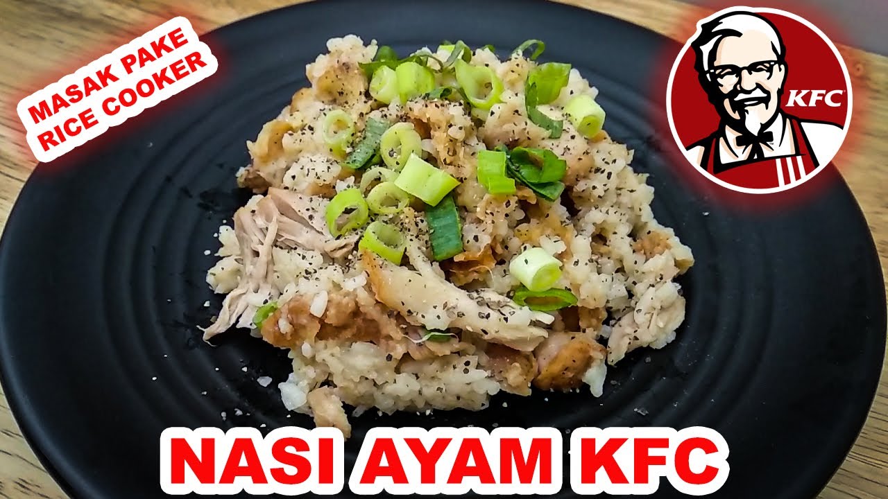 NASI AYAM KFC RICE COOKER | RESEP NASI AYAM KFC RICE COOKER SANGAT MUDAH