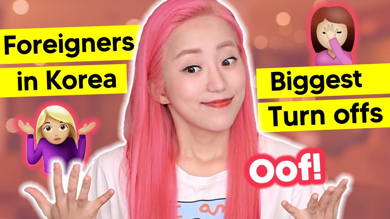 Foreigners in Korea That I Don’t Like! TURN OFFS!