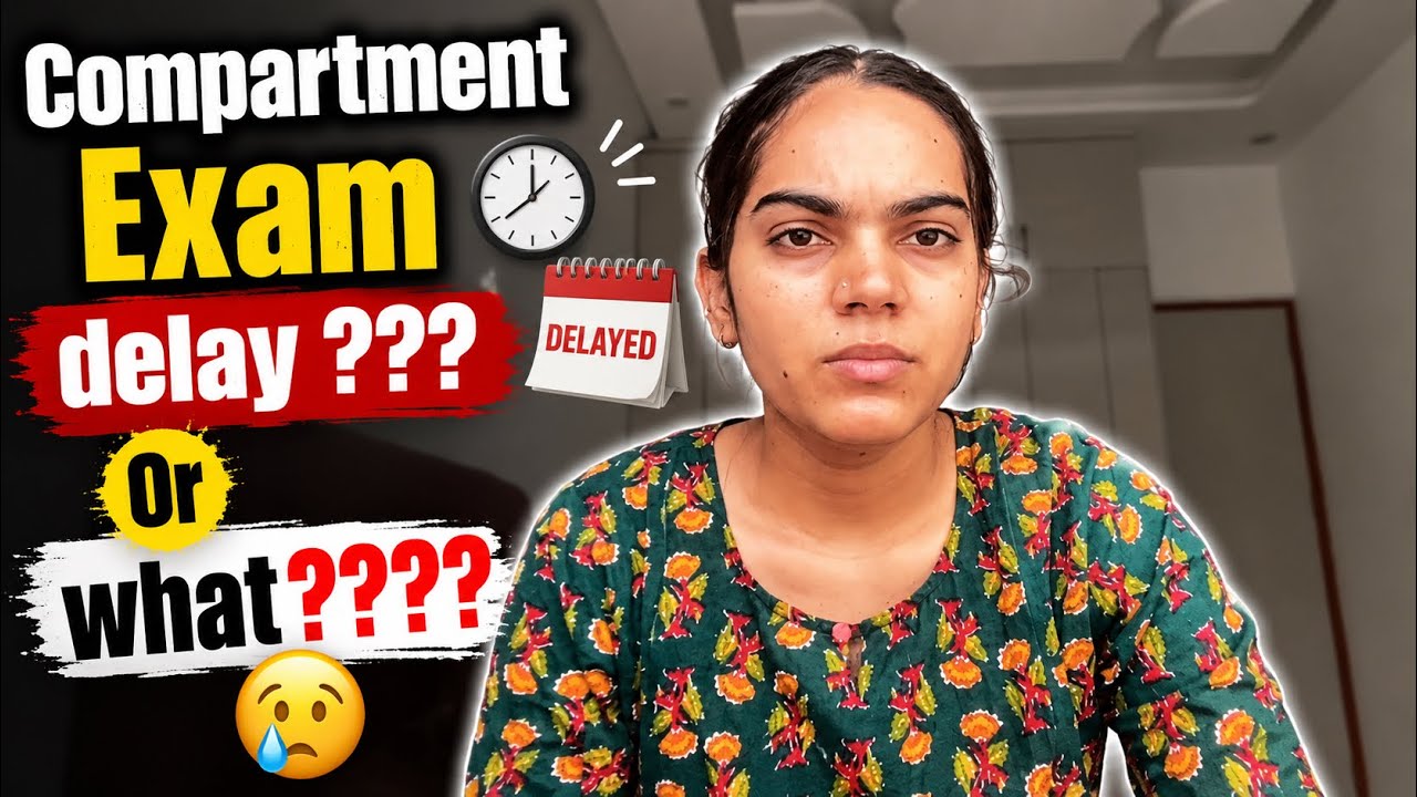 *COMPARTMENT EXAM*being *DELAYED*😱#cbse #class12 #exam #gracemarks #compartment 