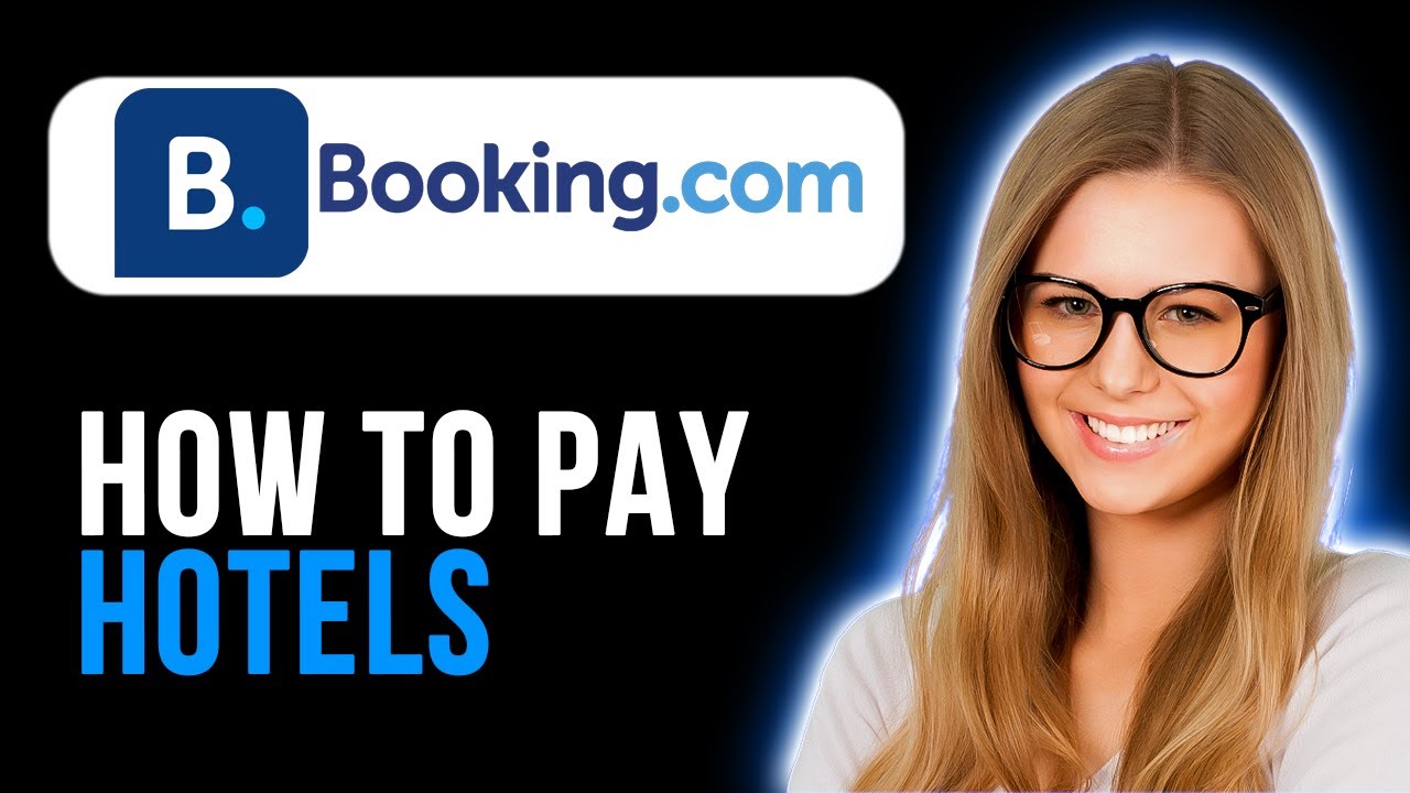 How To Pay Hotel In Booking.com (Quick and Easy)
