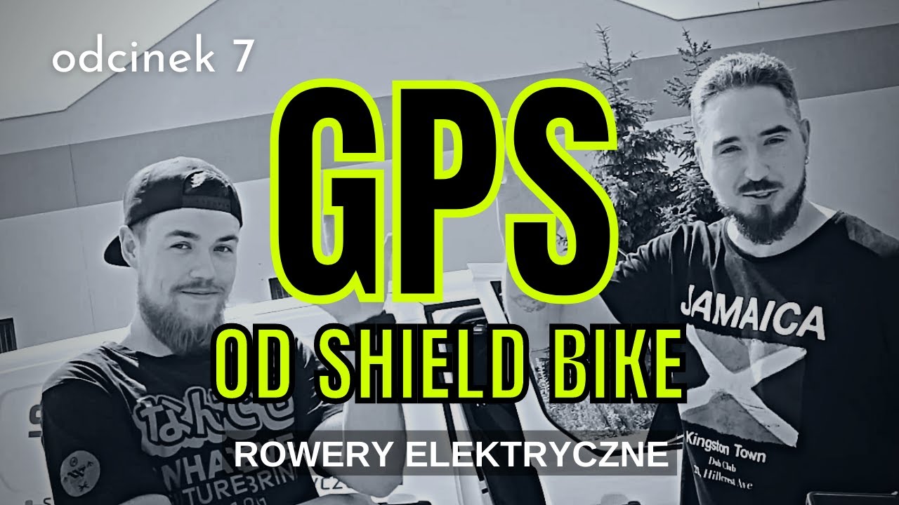 TESTUJEMY GPS:  SHIELD BIKE do rower&oacute;w elektrycznych!  (odc.7)