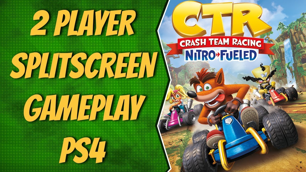 CRASH TEAM RACING NITRO FUELED 2 PLAYERS SPLITSCREEN GAMEPLAY
