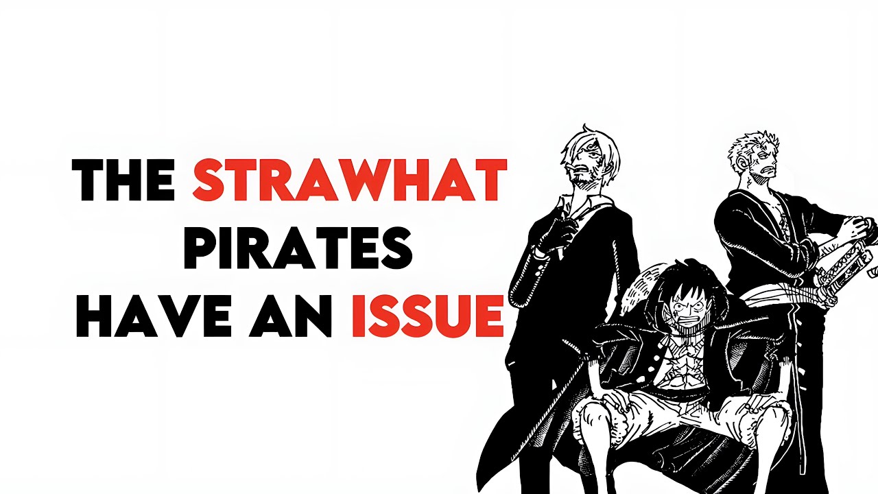 THE STRAWHAT PIRATES HAVE AN ISSUE | One Piece Discussion 